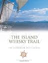 Island Whisky Trail: Scotland's Hebridean and West Coast Malt Whisky Distilleries