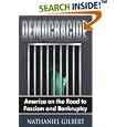Democracide: America on the Road to Fascism and Bankruptcy by Nathaniel Gilbert