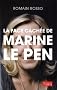 La face cach�e de Marine Le Pen
