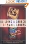 Building a Church of Small Groups