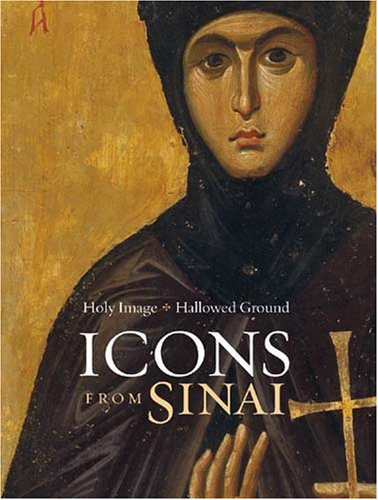 Download Holy Image, Hallowed Ground: Icons from Sinai (Getty Trust Publications: J. Paul Getty Museum) Download Holy Image, Hallowed Ground: Icons from Sinai (Getty Trust Publications: J. Paul Getty Museum)