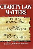Charity law matters : is charity law in Northern Ireland an appropriate framework for charitable activity?