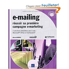 E-mailing - R�ussir vos campagnes E-marketing