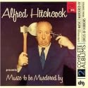 Alfred Hitchcock: Music to Be Murdered By/Circus of Horrors