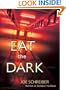Eat the Dark