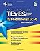 Texas TExES Generalist EC-6 (191) (TExES Teacher Certification Test Prep)