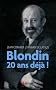 Blondin : 20 ans d�j� !
