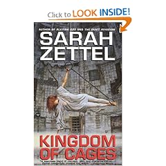 Kingdom of Cages by Sarah Zettel
