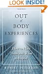 Out of Body Experiences: How to Have...
