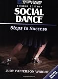 Social Dance: Steps to Success, 2nd Edition (Steps to Success)