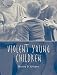  : Violent Young Children