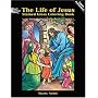 The Life of Jesus Stained Glass Coloring Book (Stained Glass Colouring Books)