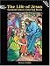 The Life of Jesus Stained Glass Coloring Book (Stained Glass Colouring Books)