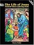 The Life of Jesus Stained Glass Coloring Book (Stained Glass Colouring Books)