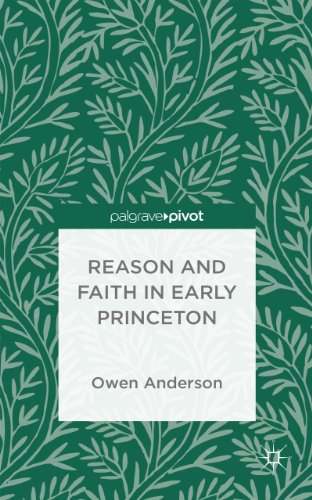 Reason and Faith at Early Princeton: Piety and the Knowledge of God