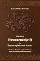 Allgemeine Brunnenschrift f&uuml;r Brunneng&auml;ste und Aerzte: Nebst kurzer Beschreibung der ber&uuml;hmtesten B&auml;der und Gesundbrunnen Deutschlands