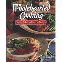 Wholehearted Cooking: Simply Delicious Low-Fat Recipes