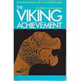 the viking achievement the society and culture of early medieval scandinavia sidgwick  jackson great civilizations