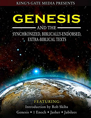 genesis and the synchronized biblically endorsed extra biblical texts