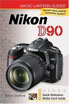 Magic Lantern Guides: Nikon D90