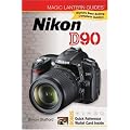 Magic Lantern Guides: Nikon D90