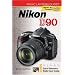 Magic Lantern Guides: Nikon D90