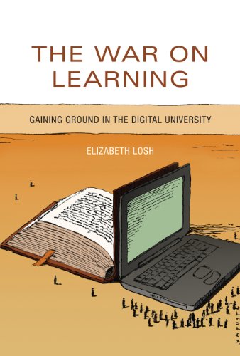 The War on Learning: Gaining Ground in the Digital University (MIT Press)