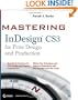 Mastering InDesign CS3 for Print Design and Production