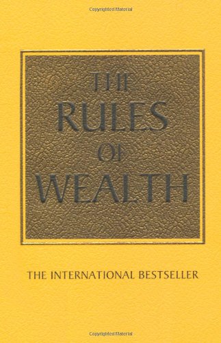 The Rules of Wealth: A Personal Code for Prosperity (Rules Series)