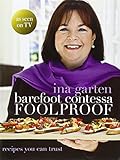 Barefoot Contessa foolproof : recipes you can trust