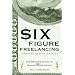 Six-Figure Freelancing, Second Edition