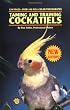 Taming and Training Cockatiels