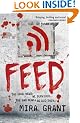 Feed: The Newsflesh Trilogy: Book 1
