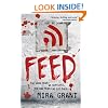 Feed: The Newsflesh Trilogy: Book 1