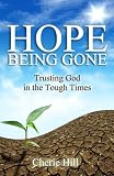 HOPE Being Gone (Trusting God in the Tough Times)