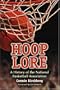 Hoop Lore: A History of the National Basketball Association