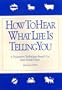 How to Hear What Life Is Telling You