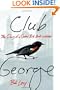 Club George: The Diary of a Central Park Bird-Watcher