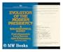 Evolution of the Modern President: A Bibliographical Survey (Studies in political and social processes)
