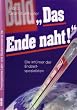 'Das Ende naht!' Die Irrt�mer der Endzeitspezialisten.