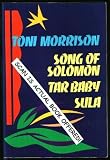 Song of Solomon, Tar Baby, Sula