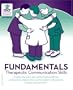 Fundamentals: Therapeutic Communication Skills (Online Tutorial for Individuals)