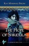 The Hope of Shridula: Blessings in India Book #2