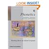 Phonetics: Transcription, Production, Acoustics, and Perception (Blackwell Textbooks in Linguistics)
