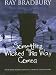 Book Something Wicked This Way Comes