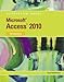 Microsoft Access 2010: Illustrated Introductory (Illustrated Series: Individual Office Applications)