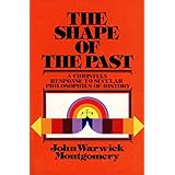 the shape of the past an introduction to philosophical historiography