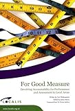 For good measure : devolving accountability for performance and assessment to local areas