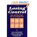 Losing Control: How and Why People Fail at Self-Regulation