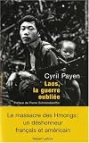Laos, la guerre oubliée
